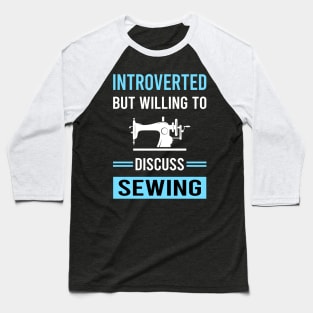 Introverted Sewing Baseball T-Shirt